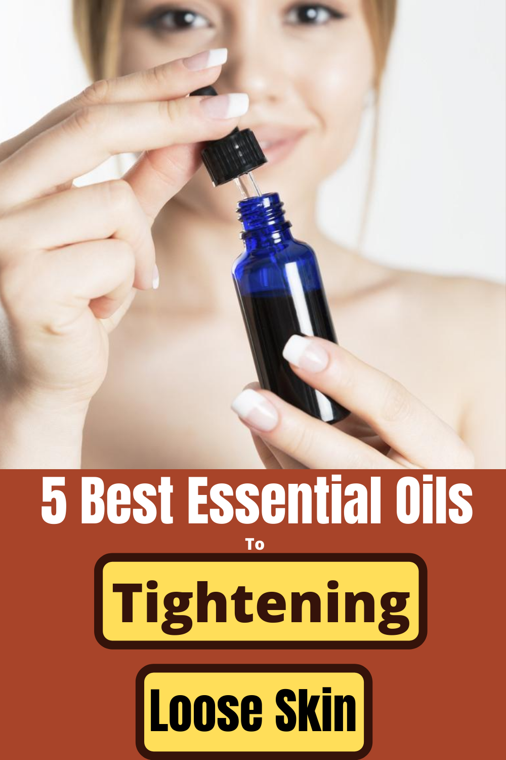 5 Best Essential Oils To Tighten Skin – Natural Health Care