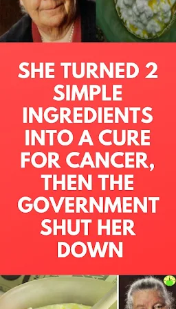 She Turned 2 Simple Ingredients Into a Cure For Cancer, Then the Government Shut Her Down